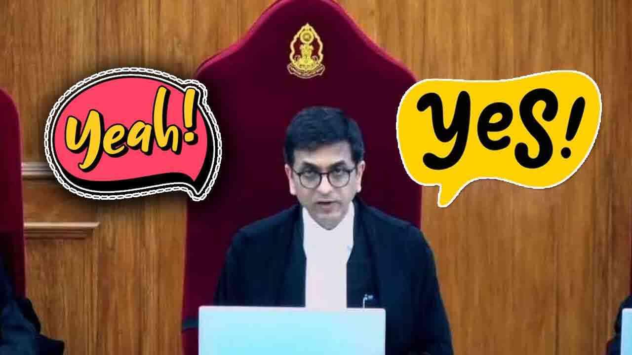 Yeah అనే పదానికి అర్థం ఏంటి.. సుప్రీం చీఫ్ జస్టిస్ ఎందుకు అభ్యంతరం చెప్పారంటే..