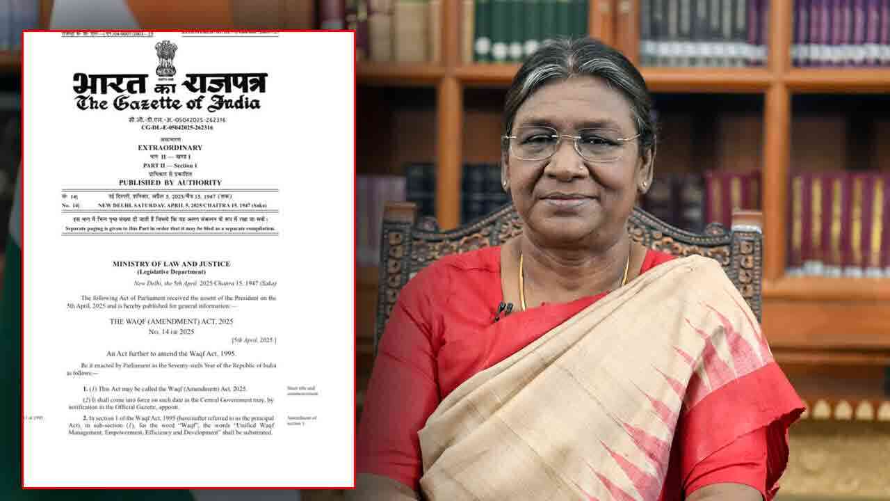 waqf amendment bill 2025కు రాష్ట్రపతి ద్రౌపది ముర్ము ఆమోద ముద్ర 