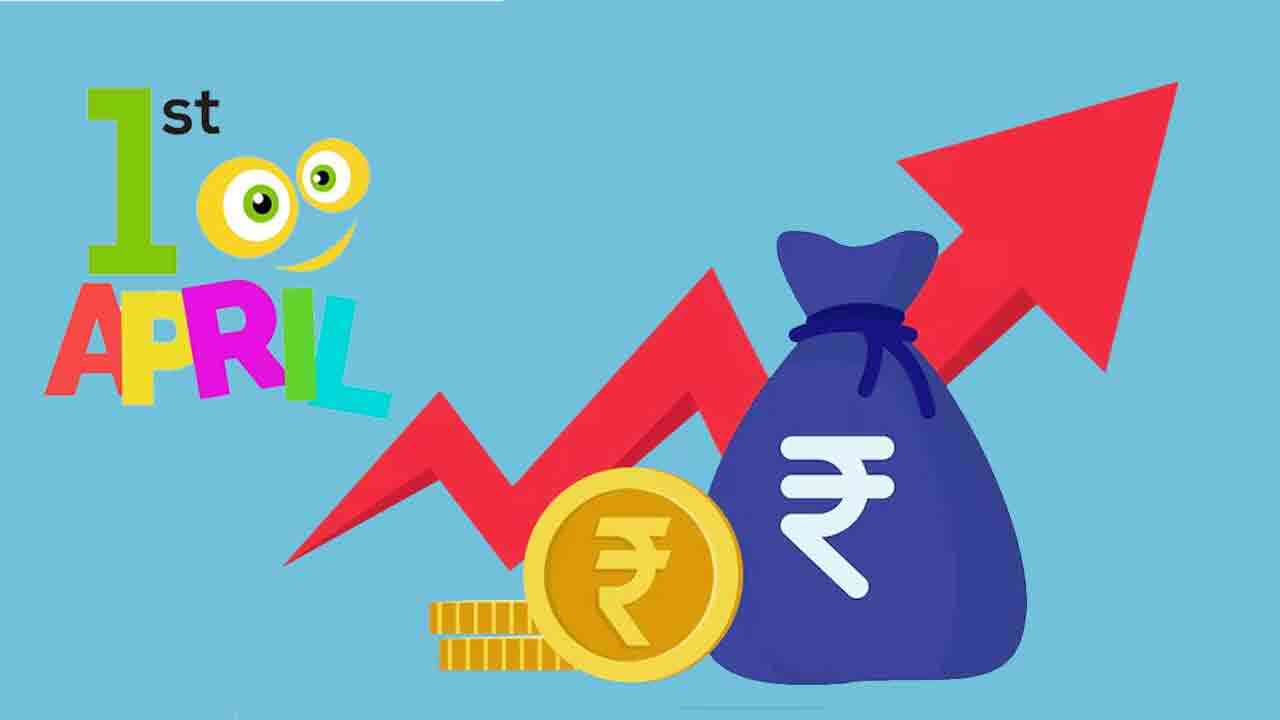 కొత్త ఆర్థిక సంవత్సరం వచ్చేసింది.. నేటి నుంచి అమలు అయ్యే మార్పులు ఇవే..