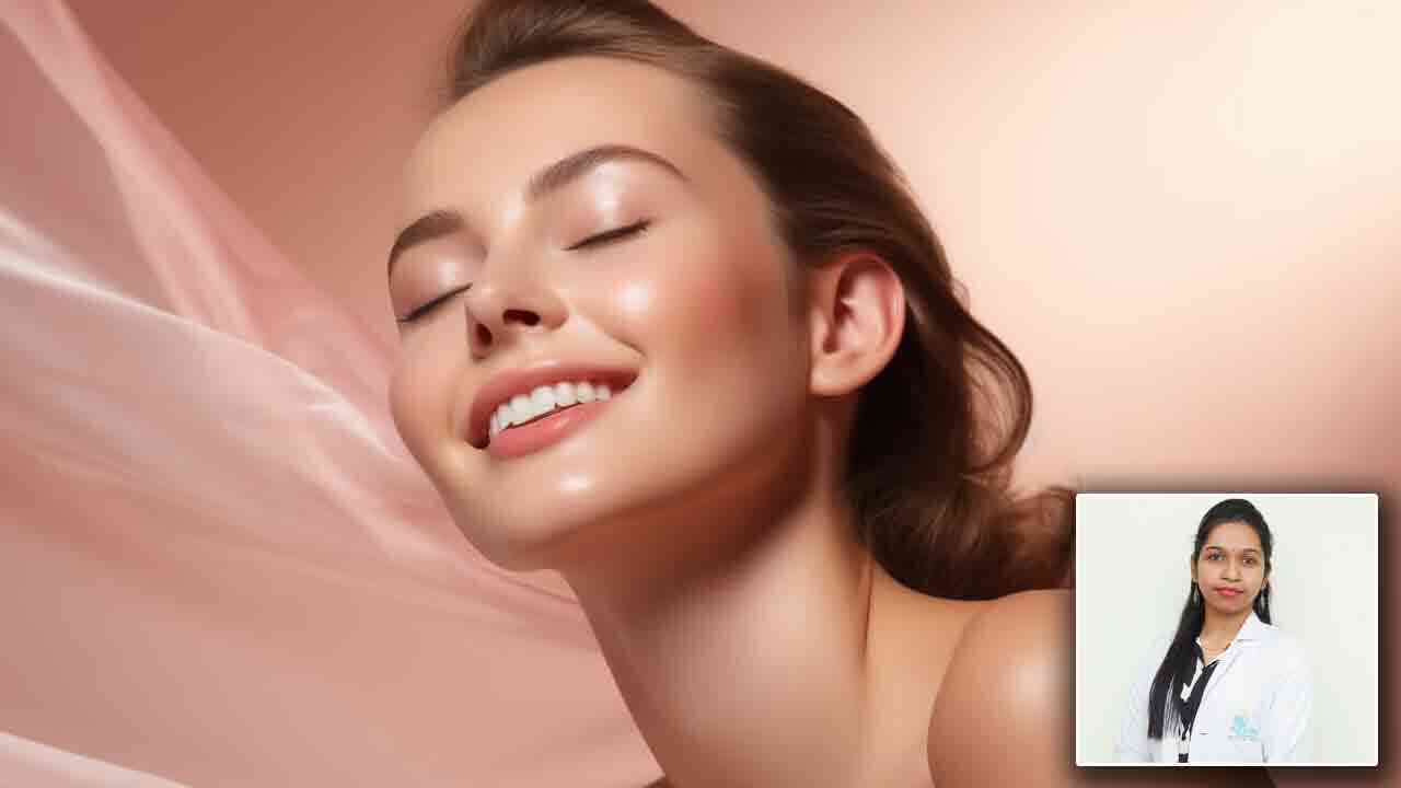 మెరిసే చర్మం కోసం అపోలో వైద్యురాలు డాక్టర్ దీపిక సలహాలు